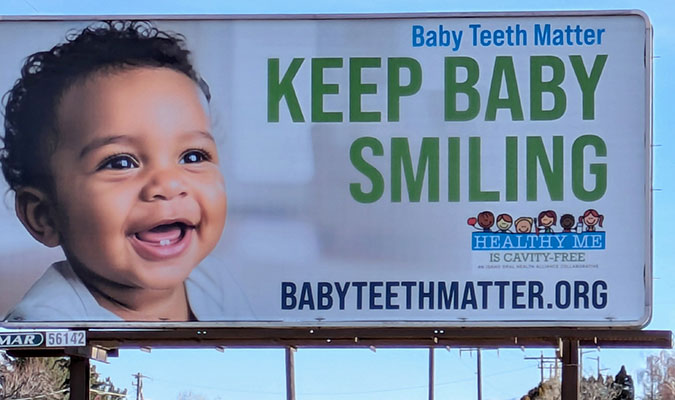 Baby Teeth Matter builboard